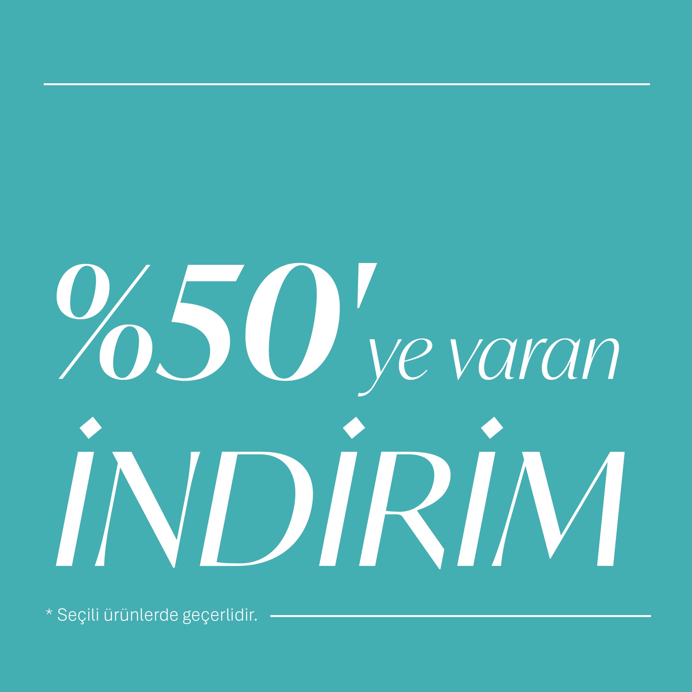 Kampanya - %50'ye Varan İndirim