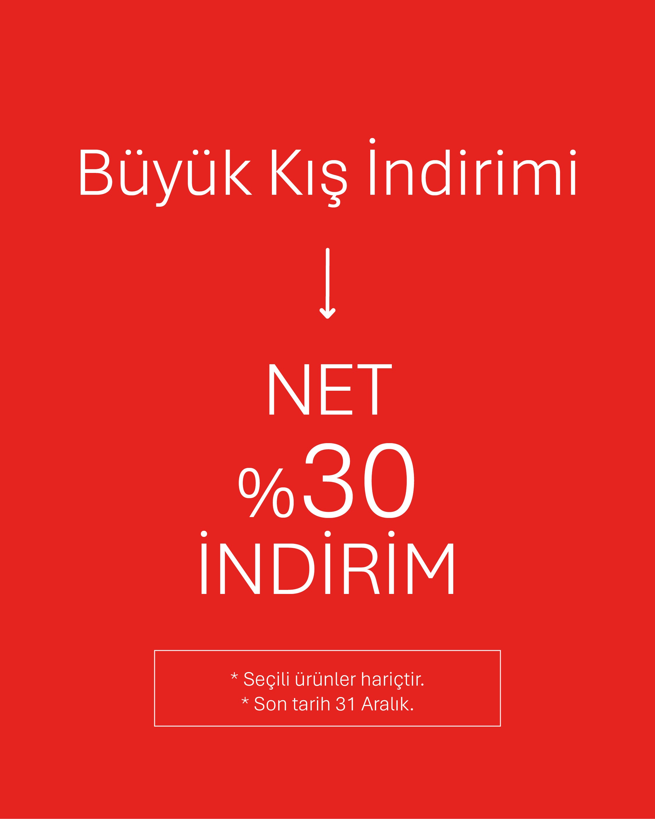 Net %30 Büyük Kış İndirimi
